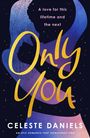 Celeste Daniels: Only You, Buch