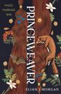 Elian J Morgan: Princeweaver, Buch