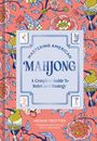 "Mastering American Mahjong: A Complete Guide To Rules and Strategy" von Megan Trottier. Bunte Blumenmuster und Vögel.