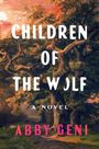 Text: "Children of the Wolf. A Novel. Abby Geni."  
Malerei: Ein großer, weit verzweigter Baum bei Sonnenuntergang.