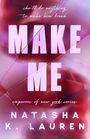 Natasha K Lauren: Make Me, Buch