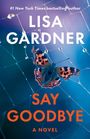 Lisa Gardner: Say Goodbye, Buch