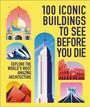 100 ICONIC BUILDINGS TO SEE BEFORE YOU DIE. Illustration von berühmten Bauwerken weltweit auf gelbem Hintergrund.