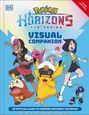 Text: "Pokémon Horizons: The Series Visual Companion". Zwei fröhliche Menschen und Pokémon auf blauem Hintergrund.