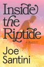 „Inside the Riptide: A Memoir“ von Joe Santini. Hintergrund zeigt verschwommene Person in Sonnenuntergangsstimmung.