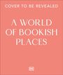 Text: "COVER TO BE REVEALED A WORLD OF BOOKISH PLACES". Unteres Logo von DK, weißer Text auf rosa Hintergrund.