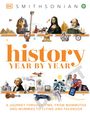 Titel: "history YEAR BY YEAR". Untertitel: "A journey through time, from mammoths and mummies to flying and Facebook". Oben viele historische Figuren und Symbole.