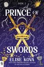 Buch 2: "Prince of Swords" von Elise Kova. Zwei Schwerter, eine Krone und ein mystisches Himmelsmotiv mit Sonne und Mond.