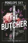 "PENELOPE SKY", "NEW YORK TIMES BESTSELLING AUTHOR", "THE BUTCHER", "FIFTH REPUBLIC Book 1", "TOUCH HER AND DIE". Ein Messer durchdringt Blumen.