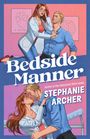 Text: Bedside Manner, Stephanie Archer. Illustration: Frau mit Arztkittel untersucht Mann, beide wirken vertraut.