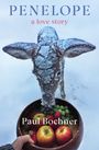 Text: "PENELOPE, a love story, Paul Bochner". Ein schneebedecktes Reh blickt auf eine Schale mit Obst: Äpfel, Trauben.