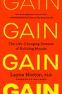 Text: "GAIN GAIN GAIN", "The Life-Changing Science of Building Muscle", "Layne Norton, PhD", "Founder of BioLayne". Roter Hintergrund.