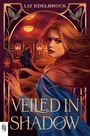Texte: "Liz Edelbrock", "Veiled in Shadow". Illustration: Frau im Vordergrund, Hintergrund: Mann in dunklem Raum.