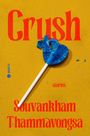 Text: "Crush", "stories", "Souvankham Thammavongsa".  
Ein blauer, gebrochener Lutscher auf gelbem Hintergrund.