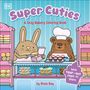 "Super Cuties: A Cozy Bakery Coloring Book" von Rosie Bay. Illustration mit Hase und Bär in einer Bäckerei.
