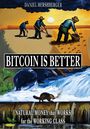 Daniel Hershberger: Bitcoin is Better, Buch