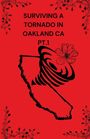 Tajanee Ford-Whelan: Surviving A Tornado In Oakland CA PT.1, Buch