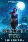 Seth Campbell: Corrupted Tides, Buch