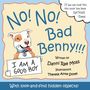 Danni Rae Moss: No! No! Bad Benny!!!, Buch