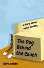 Dave Cohen: The Dog Behind the Couch, Buch