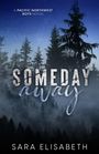 Sara Elisabeth: Someday Away, Buch