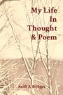 Keith A Bridges: My Life In Thought & Poem, Buch