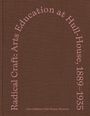 Jane Addams Hull-House Museum: Radical Craft, Buch