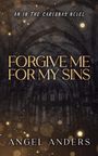 Angel Anders: Forgive Me For My Sins, Buch