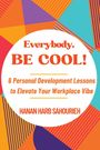 Hanan Harb Sahourieh: Everybody, Be Cool!, Buch