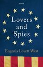 Eugenia Lovett West: Lovers and Spies, Buch