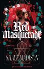 Shaye Madison: Red Masquerade, Buch