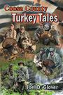 Joel D Glover: Coosa County Turkey Tales, Buch