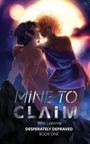 Whit Lavonne: Mine To Claim, Buch