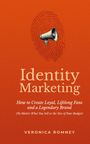 Veronica Romney: Identity Marketing, Buch