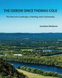 Jonathan Moldover: The Oxbow Since Thomas Cole, Buch