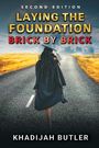 Khadijah Butler: Laying the Foundation Brick by Brick 2nd Edition, Buch