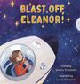 Jessica Trammell: Blast Off, Eleanor!, Buch