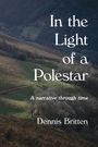 Dennis Britten: In the Light of a Polestar, Buch