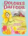 Liz Dykstra: Dolores Daffodil, Buch