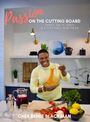 Renee R Blackman: Passion on the Cutting Board, Buch