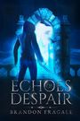 Brandon Fragale: Echoes of Despair, Buch