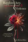 Richard Rizo: Random Acts of Love and Violence, Buch