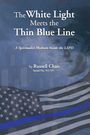 Russell Chan: The White Light Meets the Thin Blue Line, Buch