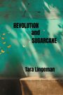 Tara Lingeman: Revolution and Sugarcane, Buch