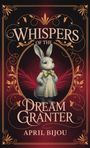 April Bijou: Whispers of the Wish Granter, Buch