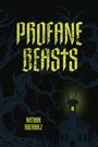 Nathan Buchholz: Profane Beasts, Buch