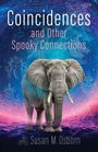 Susan M Osborn: Coincidences and Other Spooky Connections, Buch