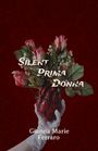 Gianna Marie Ferraro: Silent Prima Donna, Buch