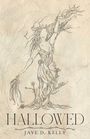 Jaye D Kelly: Hallowed, Buch