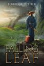 Elbridge Luther: Of The Falling Leaf, Buch